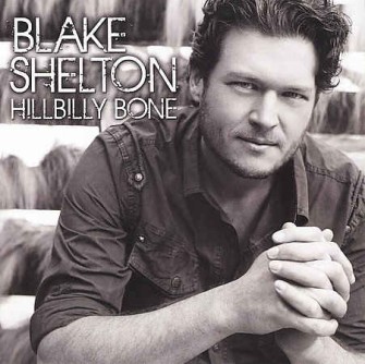 Shelton ,Blake - Hillbilly Bone - Klik op de afbeelding om het venster te sluiten